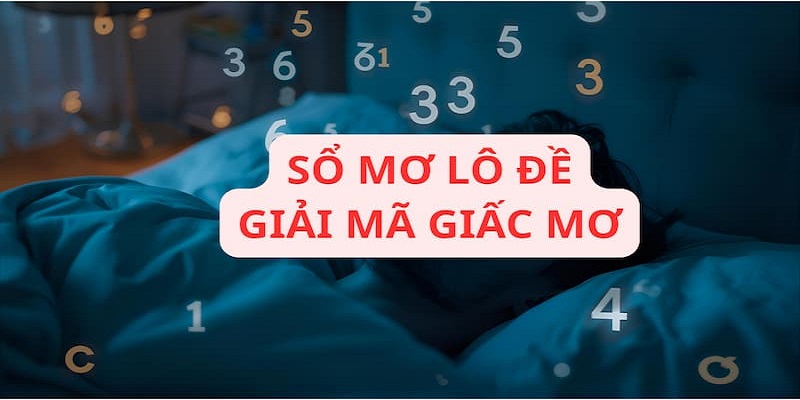 Nhiều người chơi thích luận sổ mơ lô đề